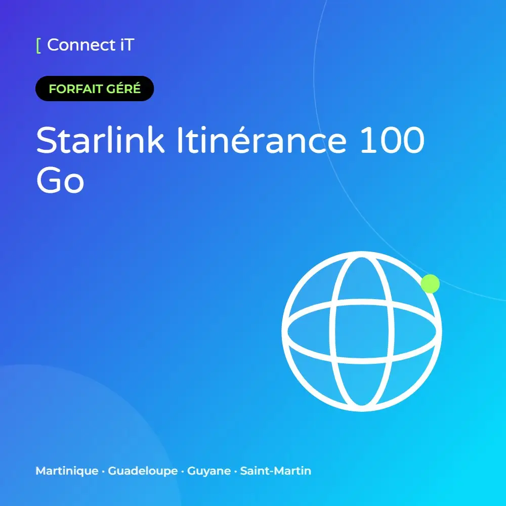 Starlink Itinérance 100 Go – CONNECT IT, Martinique