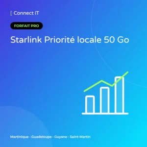 Starlink Priorité locale 50 Go – CONNECT IT, Martinique