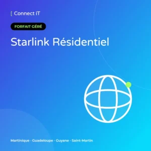 Starlink Résidentiel – CONNECT IT, Martinique