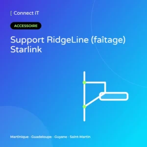 Support RidgeLine (faîtage) Starlink – CONNECT IT, Martinique